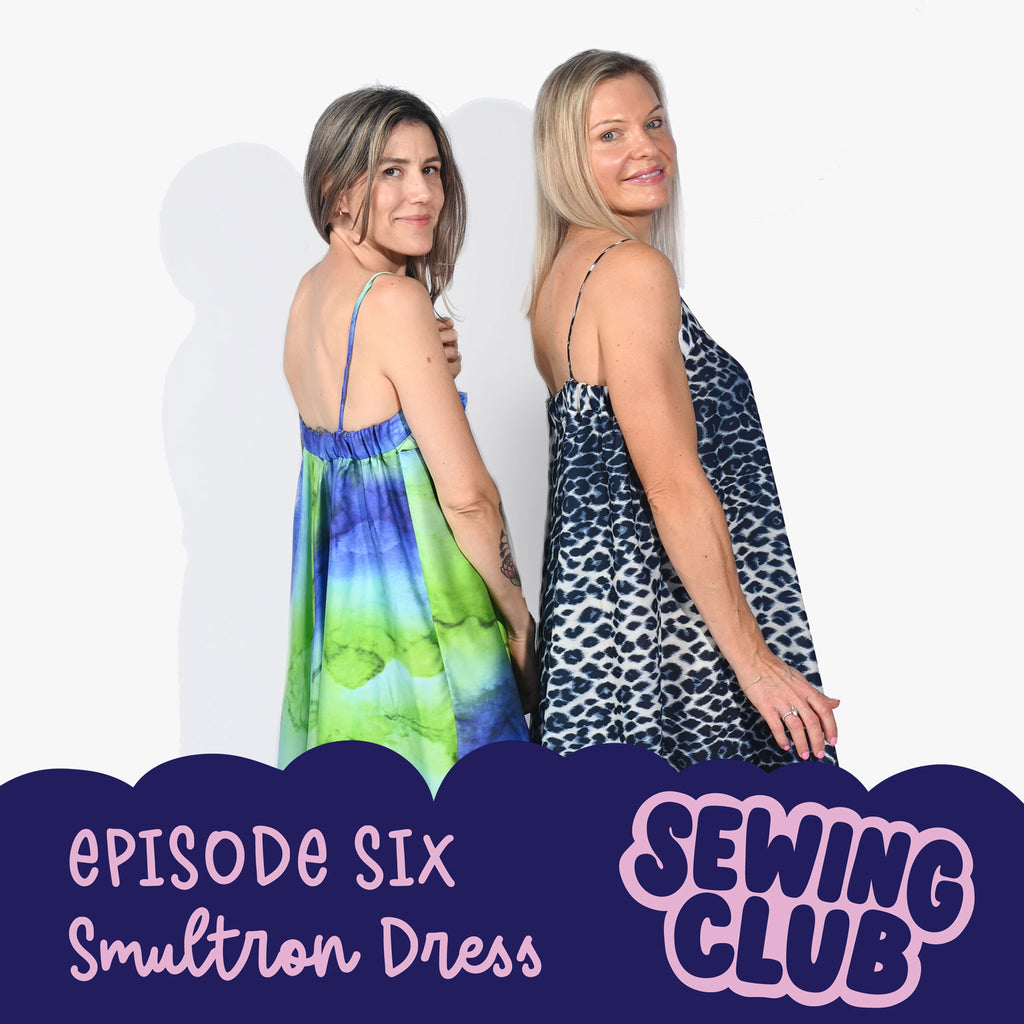 SEWING CLUB PODCAST EP 6 | SMULTRON DRESS